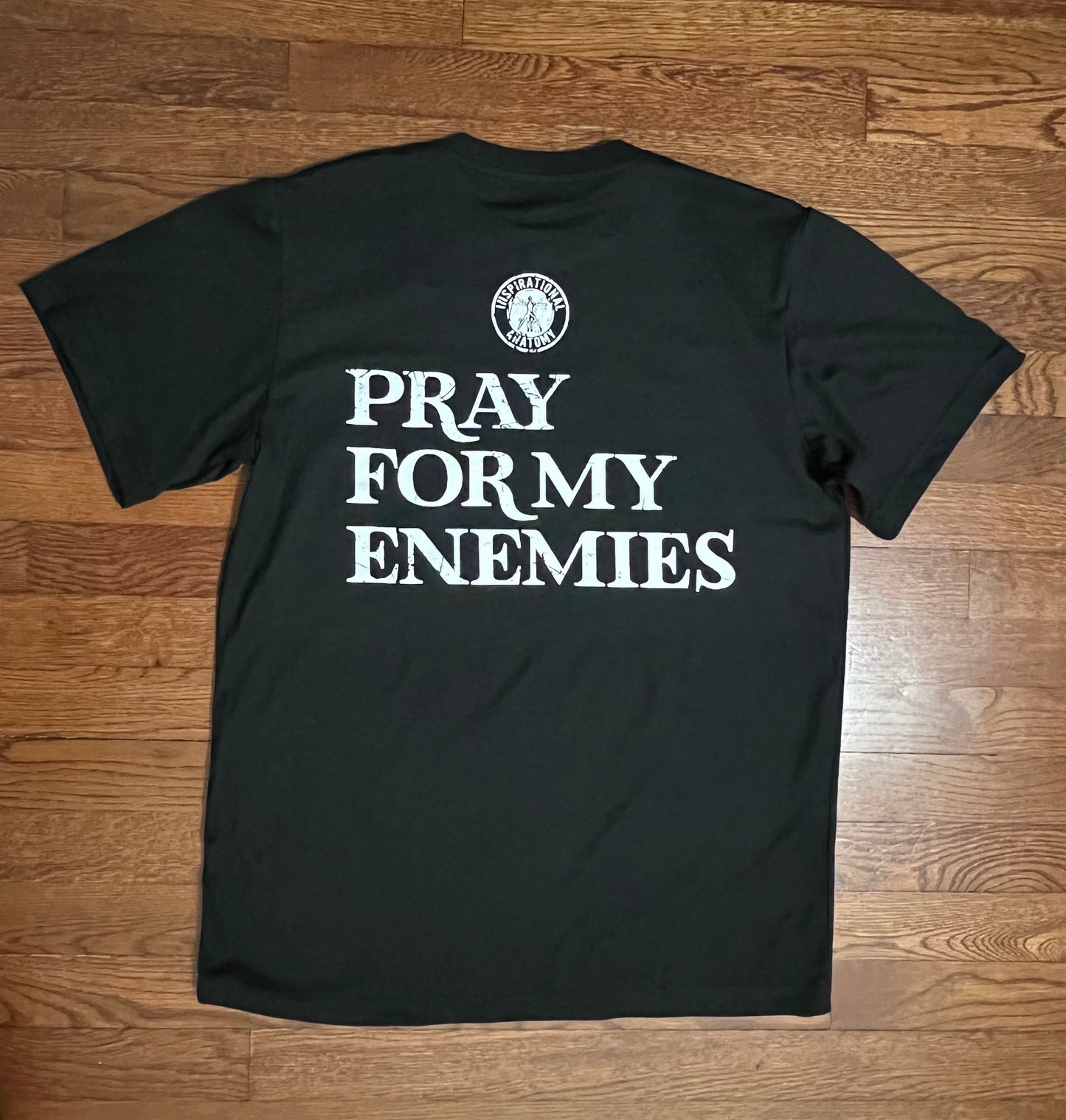 PRAY FOR MY ENEMIES - Black T-shirt.