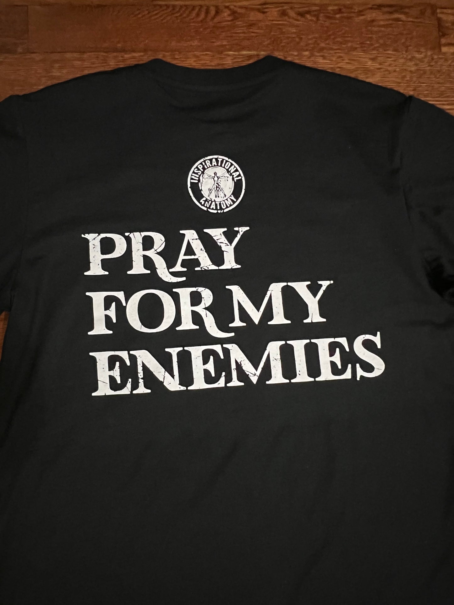 PRAY FOR MY ENEMIES - Black T-shirt.