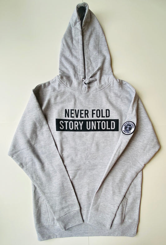 Never Fold Story Untold Hoodie