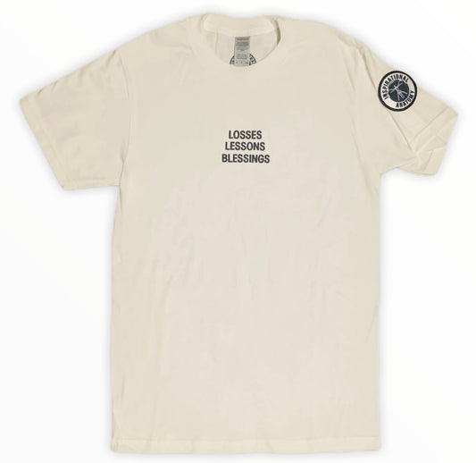 White losses, lessons, blessings Tee